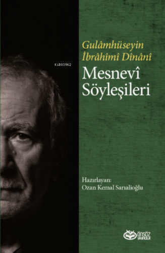 Mesnevi Söyleşileri | Ğulamhüseyin İbrahim Dinani | Önsöz Yayıncılık