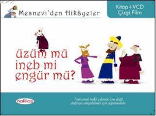 Mesneviden Hikâyeler| Üzüm mü, İneb mi, Engür mü? (Ciltli) | Öznur İzg