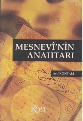 Mesnevi'nin Anahtarı | Arif Konyalı | Rumi Yayınlar