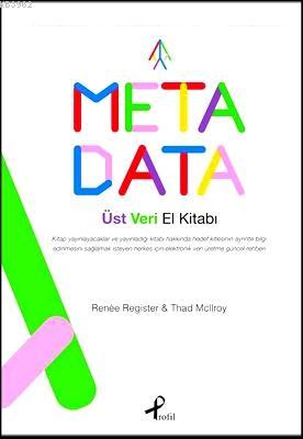 Meta Data Üst Veri El Kitabı | Renee Register | Profil Yayıncılık