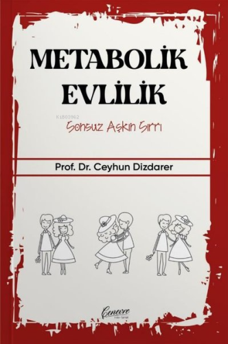 Metabolik Evlilik - Sonsuz Aşkın Sırrı | Ceyhun Dizdarer | Cenevre Fik