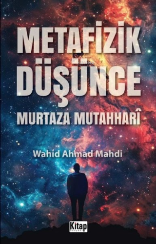 Metafizik Düşünce - Murtaza Mutahhari | Wahid Ahmad Mahdi | Kitap Düny