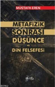 Metafizik Sonrası Düşünce ve Din Felsefesi | Mustafa Eren | Otorite Ya