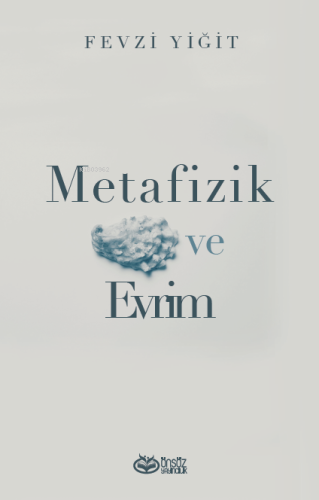 Metafizik ve Evrim | Fevzi Yiğit | Önsöz Yayıncılık