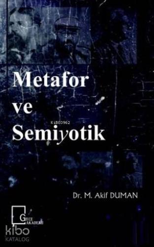 Metafor ve Semiyotik | M. Akif Duman | Gece Akademi