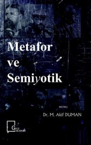 Metafor ve Semiyotik | M. Akif Duman | Gece Akademi