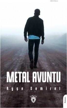 Metal Avuntu | Ayşe Demirel | Dorlion Yayınevi