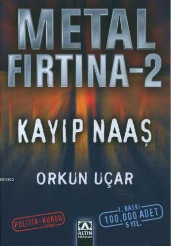 Metal Fırtına 2; Kayıp Naaş | Orkun Uçar | Altın Kitaplar