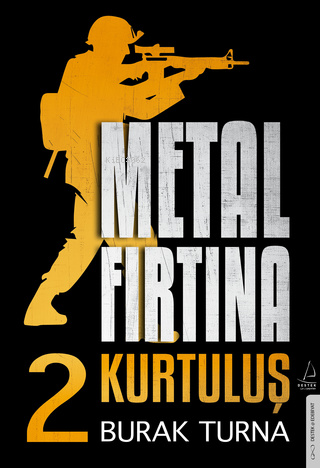 Metal Fırtına 2;Kurtuluş | Burak Turna | Destek Yayınları