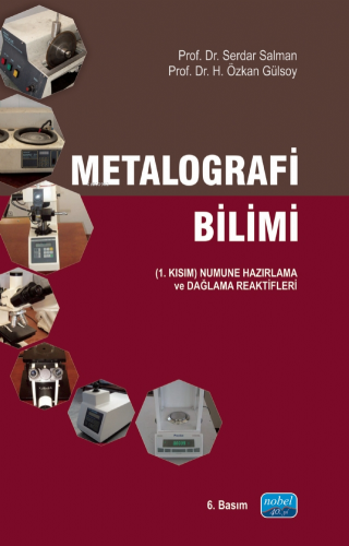 Metalografi Bilimi | Serdar Salman | Nobel Akademik Yayıncılık