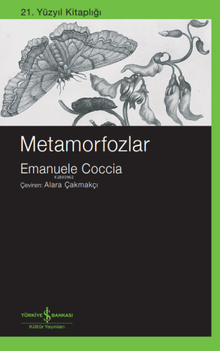 Metamorfozlar | Emanuele Coccia | Türkiye İş Bankası Kültür Yayınları