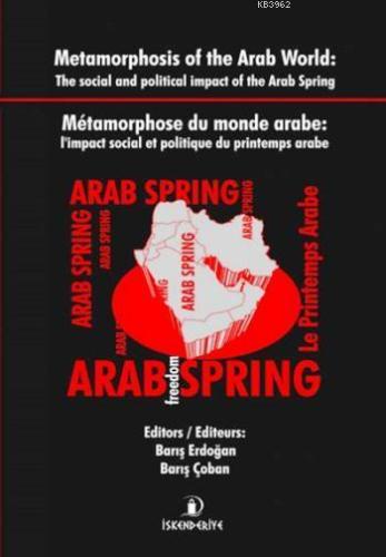 Metamorphosis of the Arab World (İngilizce-Fransızca); The Social and 