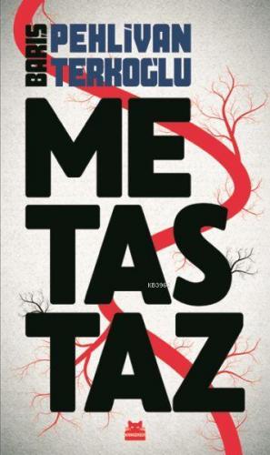 Metastaz | Barış Pehlivan | Kırmızıkedi Yayınevi