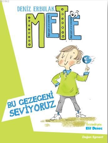 Mete 2 - Bu Gezegeni Seviyoruz | Deniz Erbulak | Doğan Egmont Yayıncıl