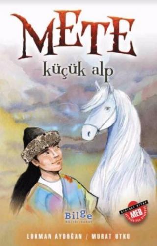 Mete; Küçük Alp | Lokman Aydoğan | Bilge Kültür Sanat