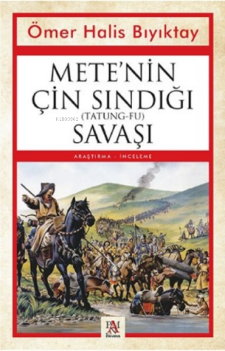 Mete'nin Çin Sandığı (Tatung-Fu) Savaşı | Ömer Halis Bıyıktay | Panama