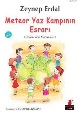 Meteor Yaz Kampının Esrarı; Ceren'in Tuhaf Maceraları - 1 | Zeynep Erd