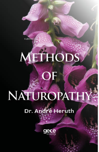 Methods of Naturopathy | André Heruth | Gece Kitaplığı Yayınları