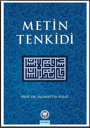 Metin Tenkidi | Salahattin Polat | M. Ü. İlahiyat Fakültesi Vakfı Yayı