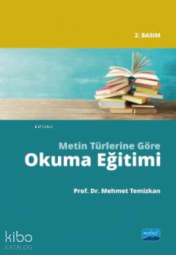 Metin Türlerine Göre Okuma Eğitimi | Mehmet Temizkan | Nobel Yayın Dağ