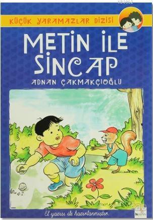 Metin ve Sincap | A. Adnan Çakmakçıoğlu | Bu Yayınevi