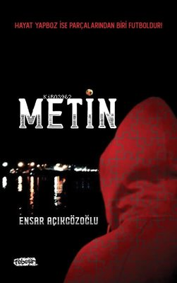 Metin | Ensar Açıkgözoğlu | Tebeşir Yayınları