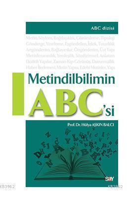 Metindilbilimin ABC'si | Hülya Aşkın Balcı | Say Yayınları