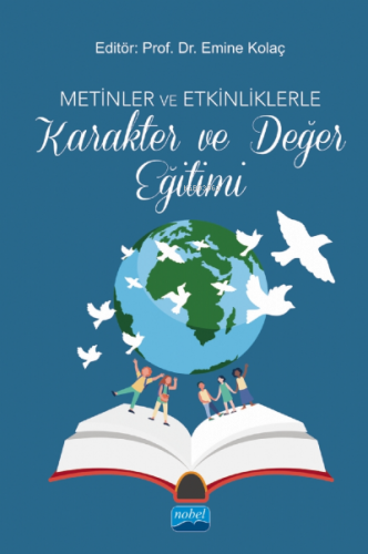 Metinler ve Etkinliklerle Karakter ve Değer Eğitimi | Emine Kolaç | No