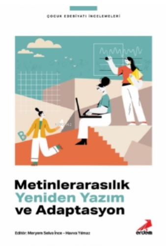 Metinlerarasılık, Yeniden Yazım ve Adaptasyon | Havva Yılmaz | Erdem Y