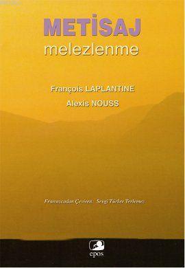 Metisaj;Melezlenme | François Laplantine | Epos Yayınları