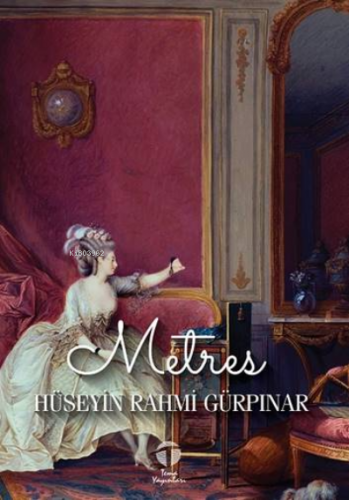 Metres | Hüseyin Rahmi Gürpınar | Tema Yayınları