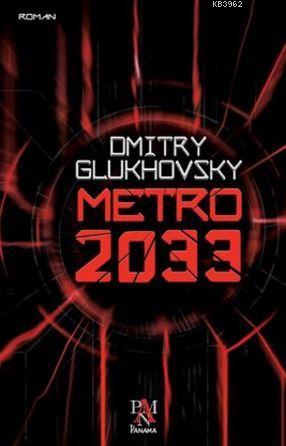 Metro 2033 | Dmitry Glukhovsky | Panama Yayıncılık