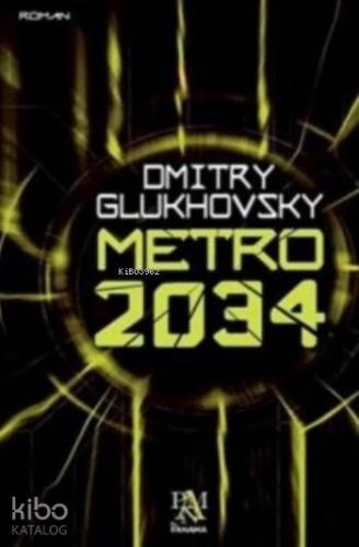 Metro 2034 | Dmitry Glukhovsky | Panama Yayıncılık