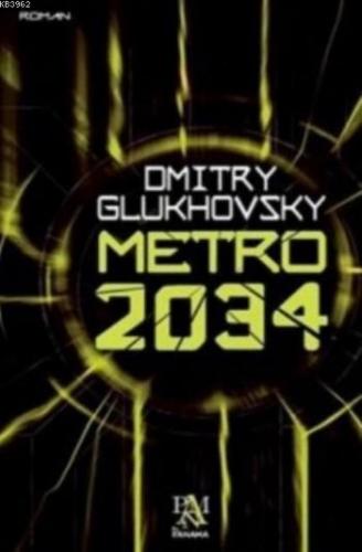 Metro 2034 | Dmitry Glukhovsky | Panama Yayıncılık