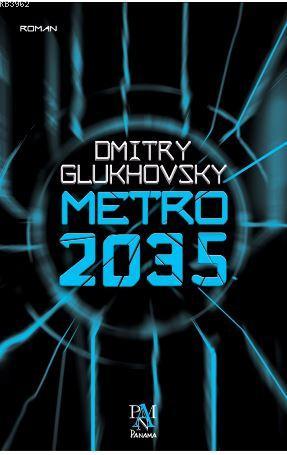 Metro 2035 | Dmitry Glukhovsky | Panama Yayıncılık