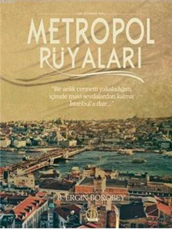 Metropol Rüyaları | Beytullah Ergin Borobey | Yason Yayınları