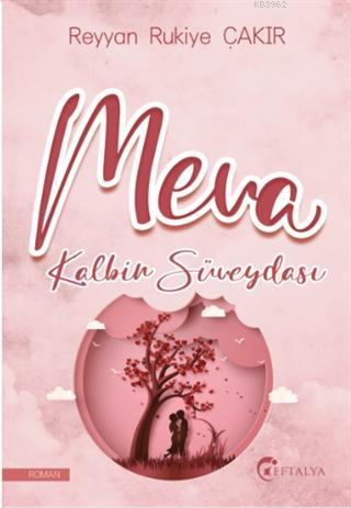 Meva Kalbin Süveydası | Reyyan Rukiye Çakır | Eftalya Kitap