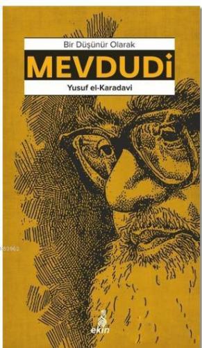 Mevdudi Bir Düşünür Olarak | Yusuf El-Karadavi | Ekin Yayınları - İsta