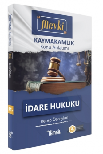 Mevki İdare Hukuku; Kaymakamlık Konu Anlatımı Modüller Seti | Recep Öz