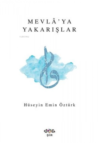 Mevla'ya Yakarışlar | Hüseyin Emin Öztürk | Nar Yayınları