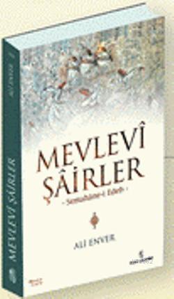 Mevlevi Şairler | Ali Enver | İnsan Yayınları