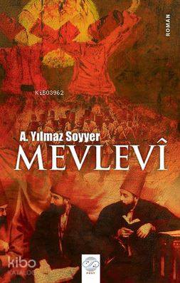 Mevlevi | A. Yılmaz Soyyer | Post Yayınevi