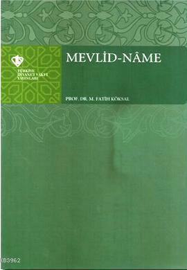 Mevlid-Name | M. Fatih Köksal | Türkiye Diyanet Vakfı Yayınları