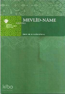 Mevlid-Name | M. Fatih Köksal | Türkiye Diyanet Vakfı Yayınları