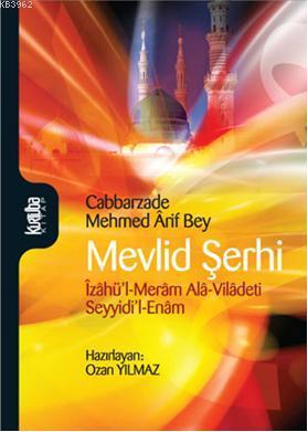 Mevlid Şerhi | Cabbarzade Mehmed Ârif Bey | Kurtuba Kitap