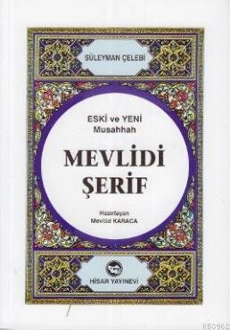 Mevlidi Şerif (Eski ve Yeni Musahhah) | Süleyman Çelebi | Hisar Yayıne