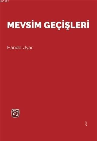 Mevsim Geçişleri | Hande Uyar | Kutlu Yayınevi