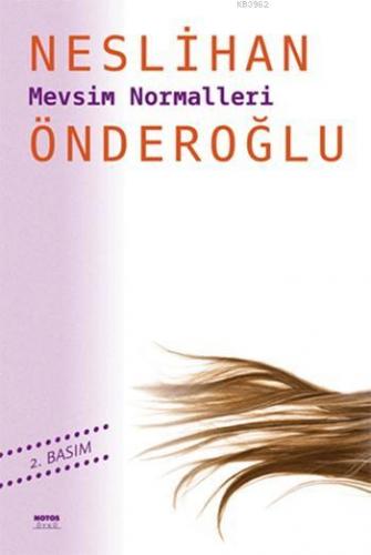 Mevsim Normalleri | Neslihan Önderoğlu | Notos Kitap