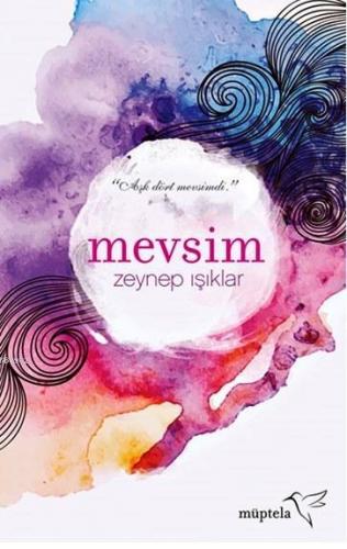 Mevsim | Zeynep Işıklar | Müptela Yayınevi