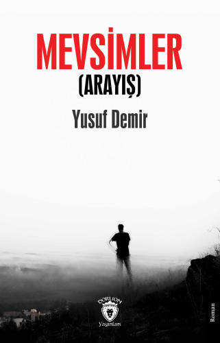 Mevsimler;Arayış | Yusuf Demir | Dorlion Yayınevi